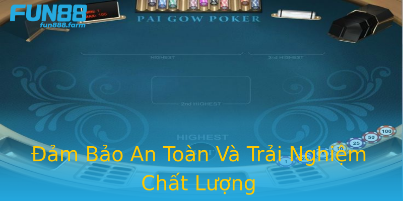 Đảm Bảo An Toàn Và Trải Nghiệm Chất Lượng Đảm Bảo An Toàn Và Trải Nghiệm Chất Lượng
