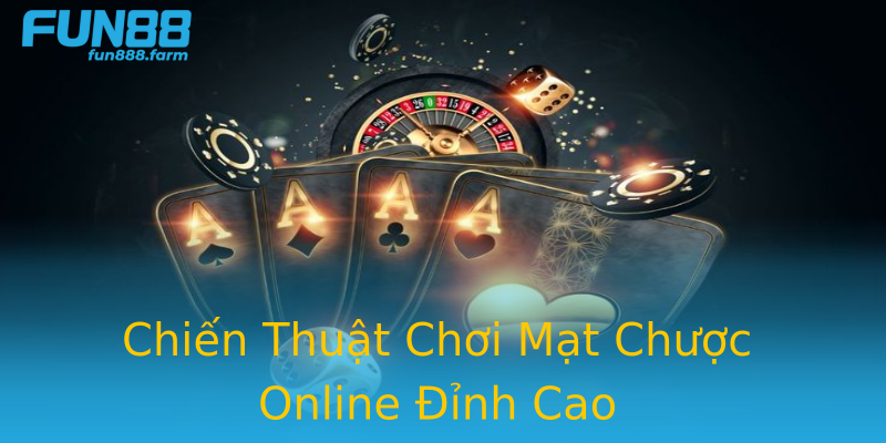Chiến Thuật Chơi Mạt Chược Online Đỉnh Cao Chiến Thuật Chơi Mạt Chược Online Đỉnh Cao