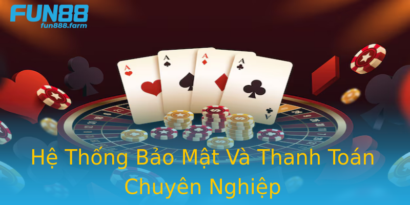 Hệ Thống Bảo Mật Và Thanh Toán Chuyên Nghiệp Hệ Thống Bảo Mật Và Thanh Toán Chuyên Nghiệp
