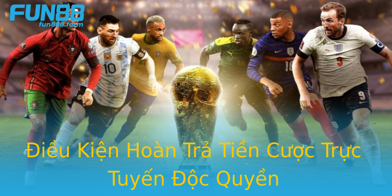 Điều Kiện Hoàn Trả Tiền Cược Trực Tuyến Độc Quyền Điều Kiện Hoàn Trả Tiền Cược Trực Tuyến Độc Quyền