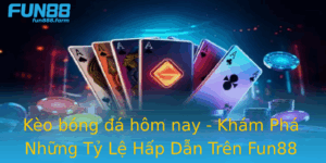 Keo Bong A Hom Nay Kham Pha Nhung Ty Le Hap Dan Tren Fun88