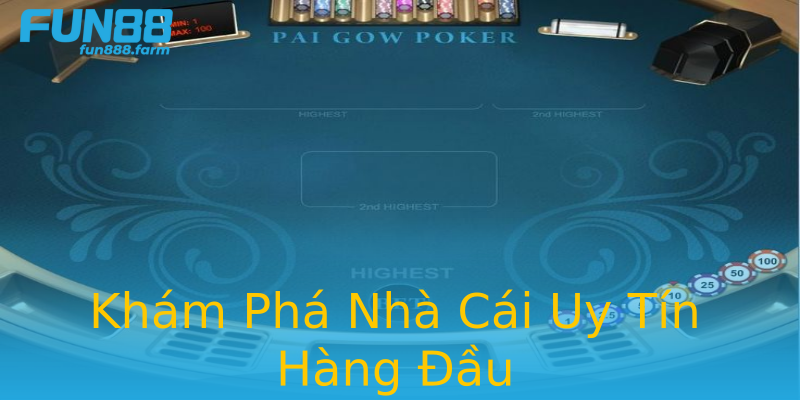 Khám Phá Nhà Cái Uy Tín Hàng Đầu Khám Phá Nhà Cái Uy Tín Hàng Đầu