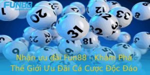 Nhan Uu Ai Fun88 Kham Pha The Gioi Uu Ai Ca Cuoc Oc Ao 2
