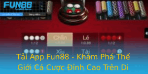 Tai App Fun88 Kham Pha The Gioi Ca Cuoc Inh Cao Tren Di Ong