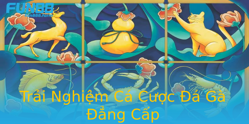 Trải Nghiệm Cá Cược Đá Gà Đẳng Cấp Trải Nghiệm Cá Cược Đá Gà Đẳng Cấp