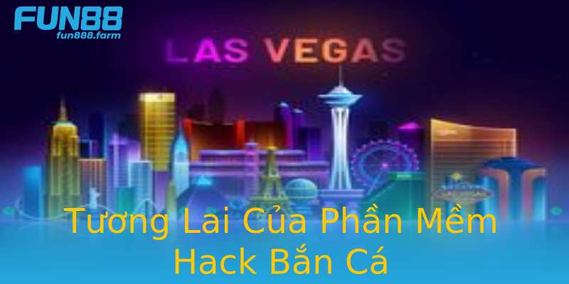 Tương Lai Của Phần Mềm Hack Bắn Cá Tương Lai Của Phần Mềm Hack Bắn Cá